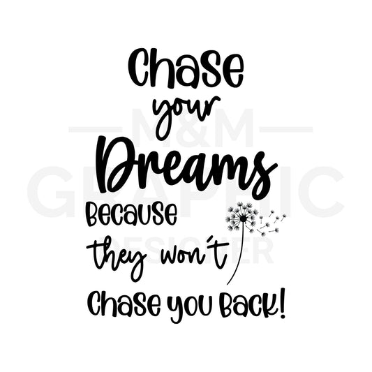 Chase your Dreams Digital File